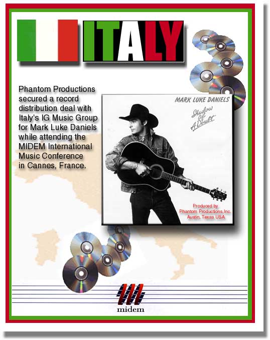 Phantom Productions secured a record distribution deal with Italy's IG Music Group for Mark Luke Daniels while attending the MIDEM International Music Conference in Cannes France with picture of cover of Mark Luke's CD